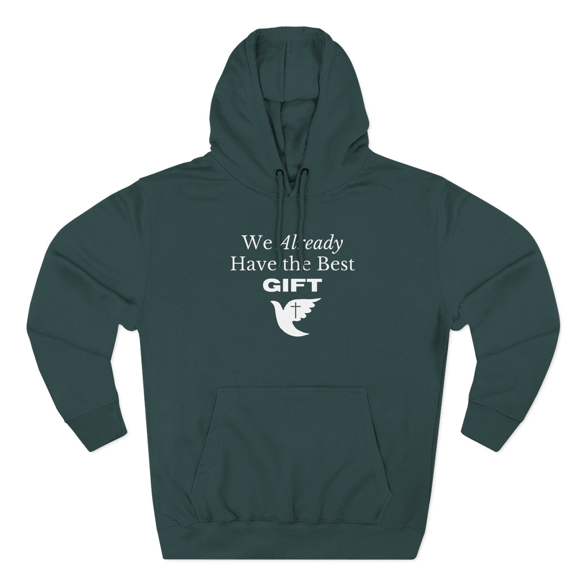 We Already Have the Best Gift | Unisex Hoodie