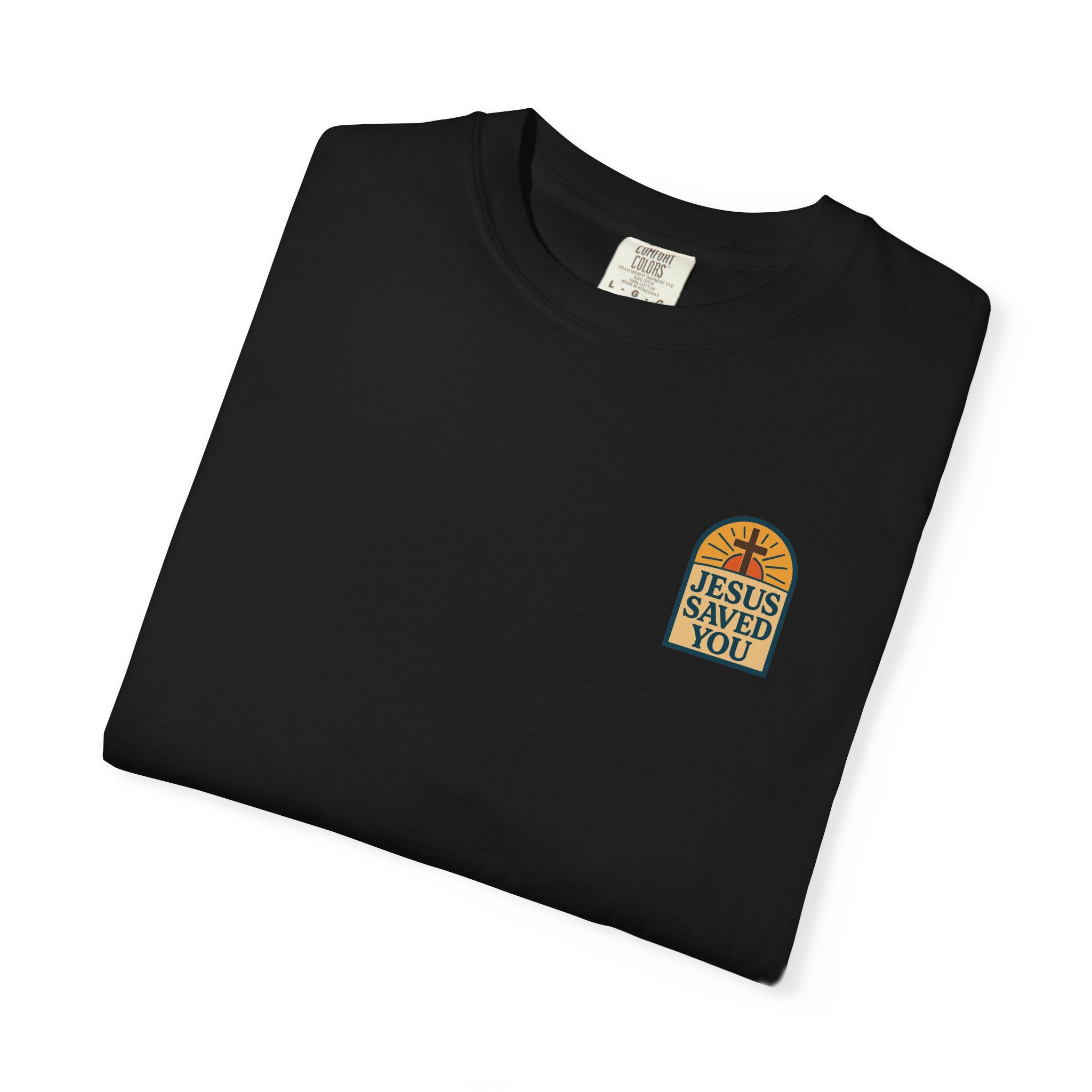 Jesus Saved You | Unisex Tee