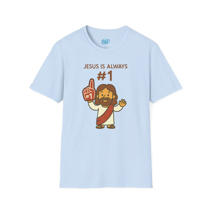 Jesus is Always #1 | Unisex Tee