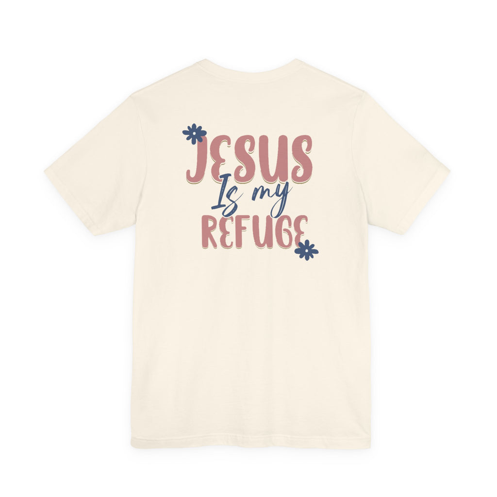 Jesus Is My Refuge Women's Tee