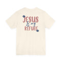 Jesus Is My Refuge Women's Tee