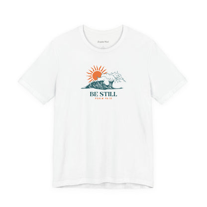 "Be Still" Women's Tee