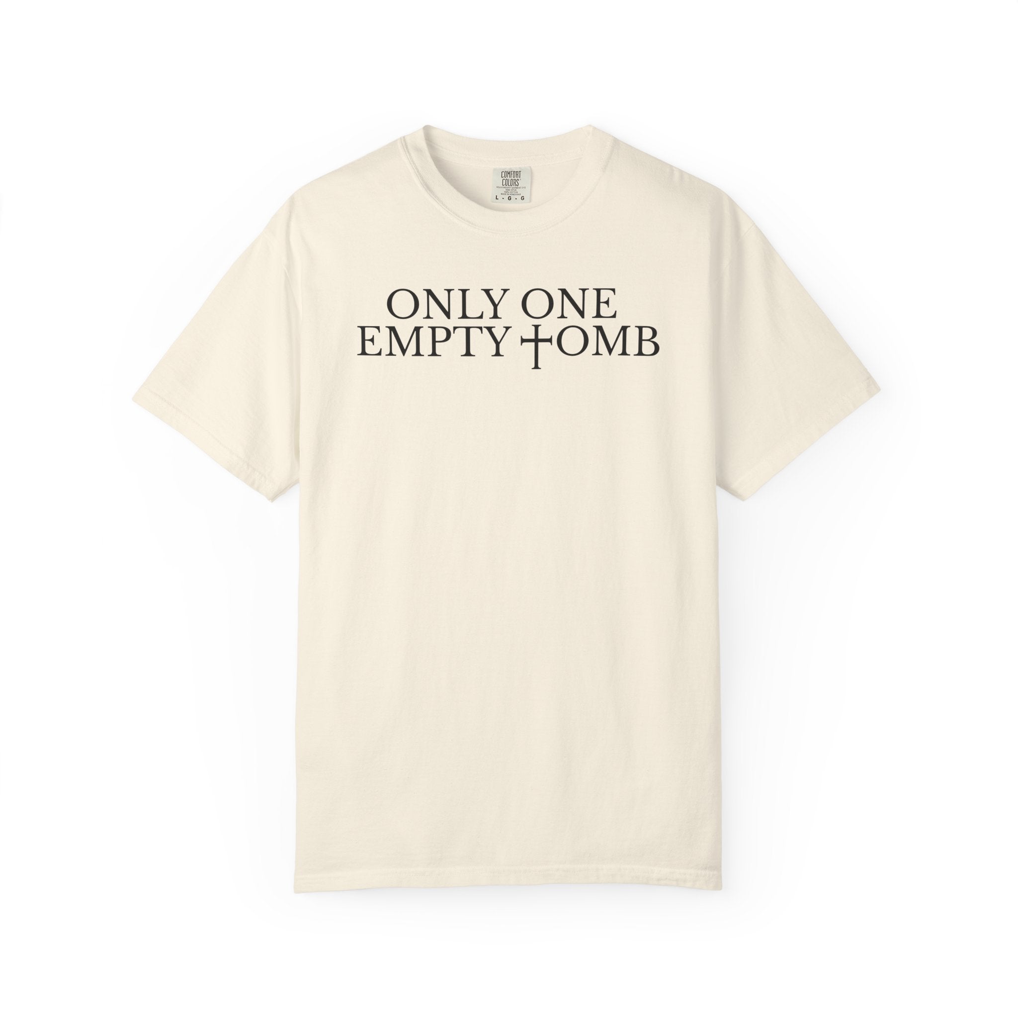 Only One Empty Tomb Tee