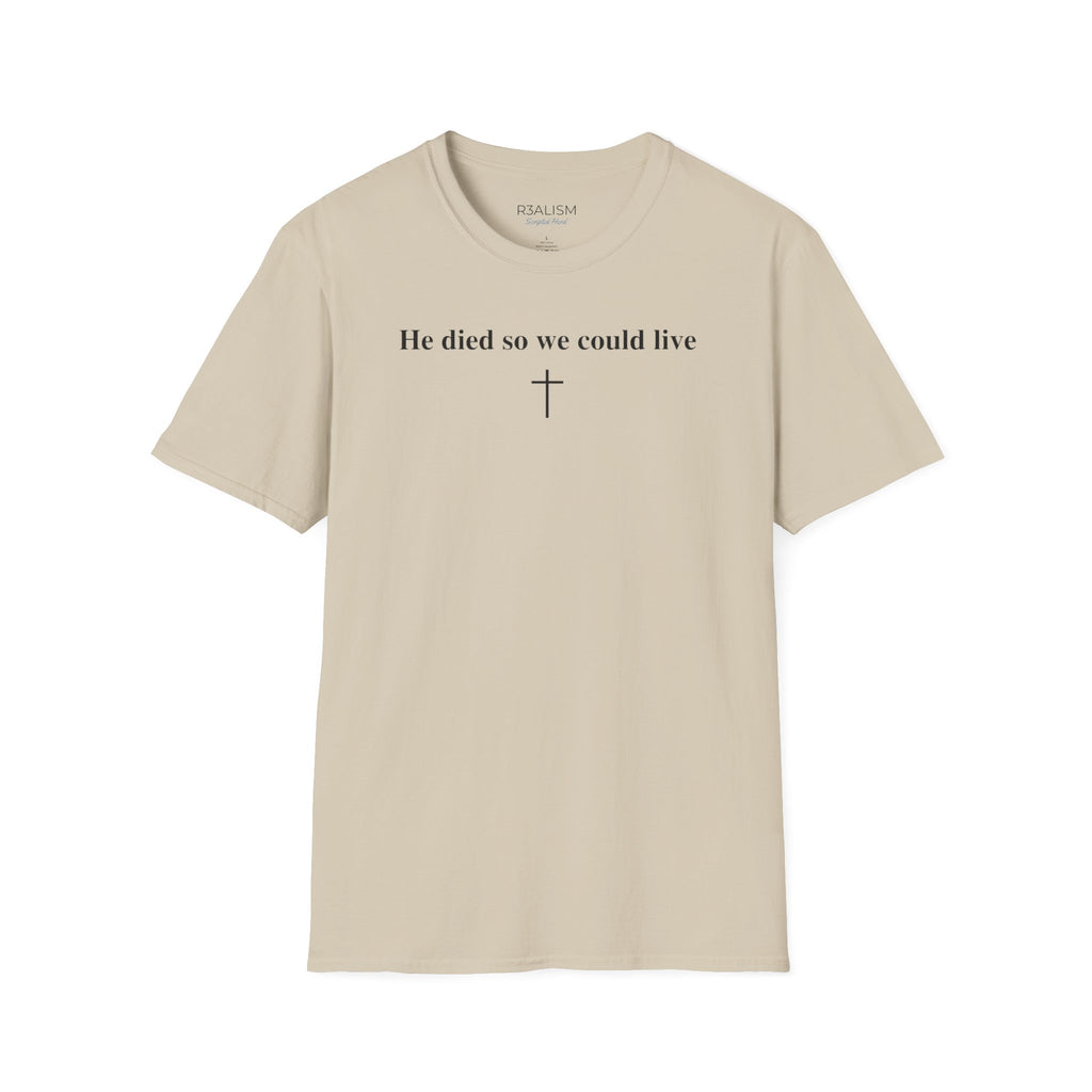 "So We Could Live" Unisex Tee