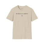 "So We Could Live" Unisex Tee