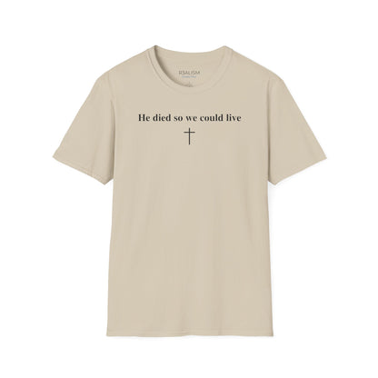 "So We Could Live" Unisex Tee