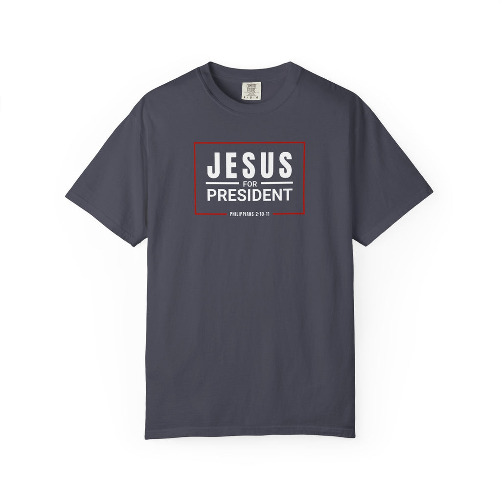 Jesus For President | Unisex Tee