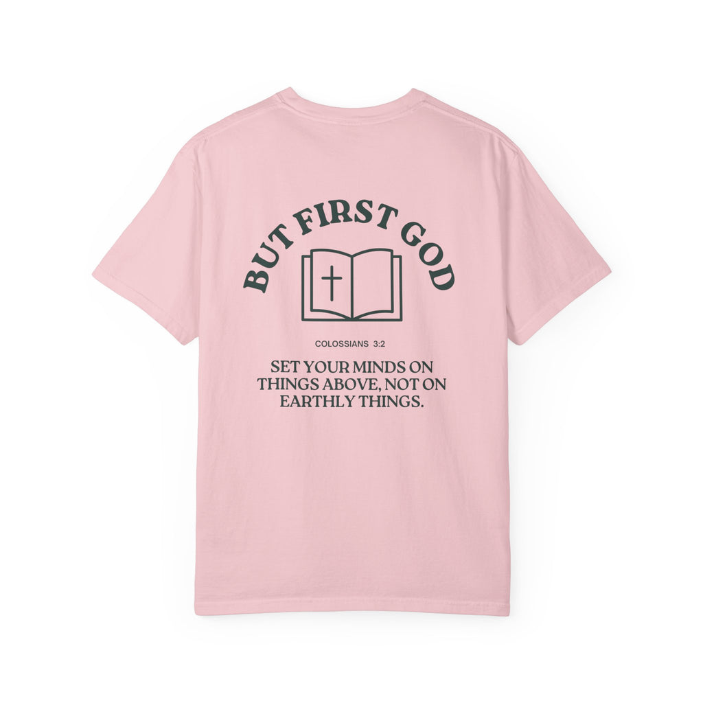 But First God Unisex Tee