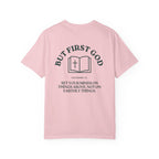 But First God Unisex Tee