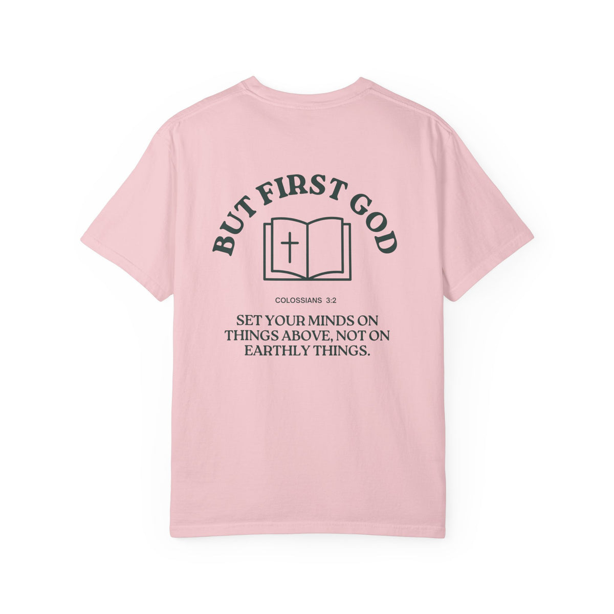 But First God Unisex Tee