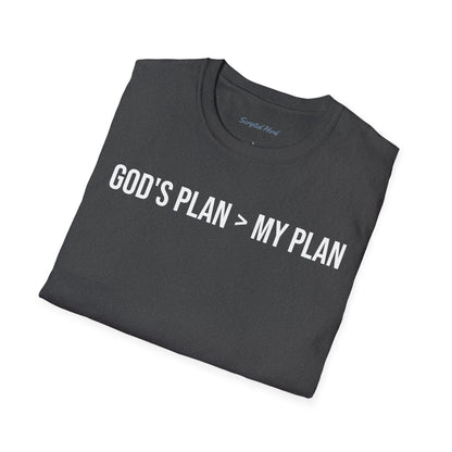 God's Plan > My Plan T-Shirt