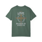 Men's "He love us" Tee | 1 John 4:19