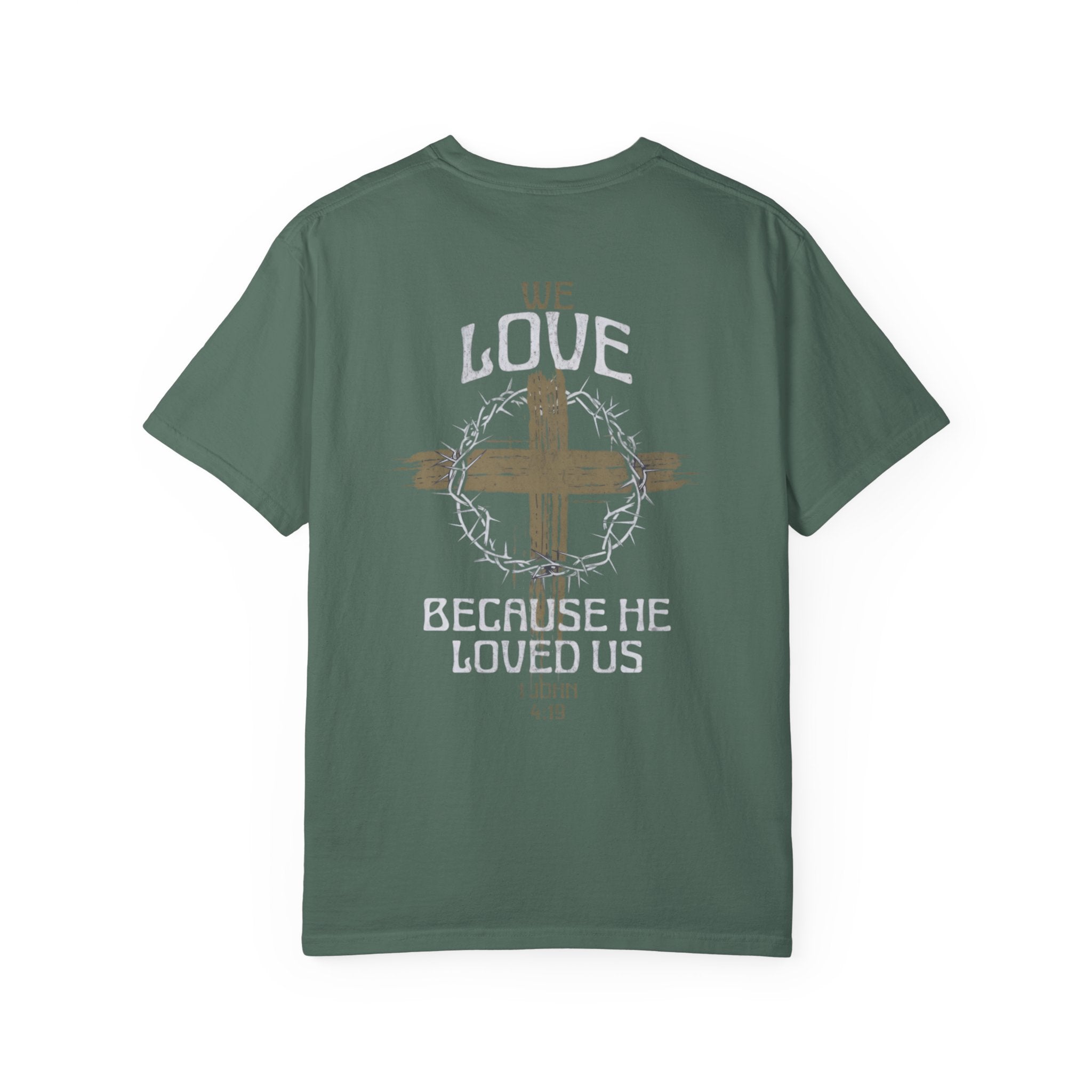Men's "He love us" Tee | 1 John 4:19