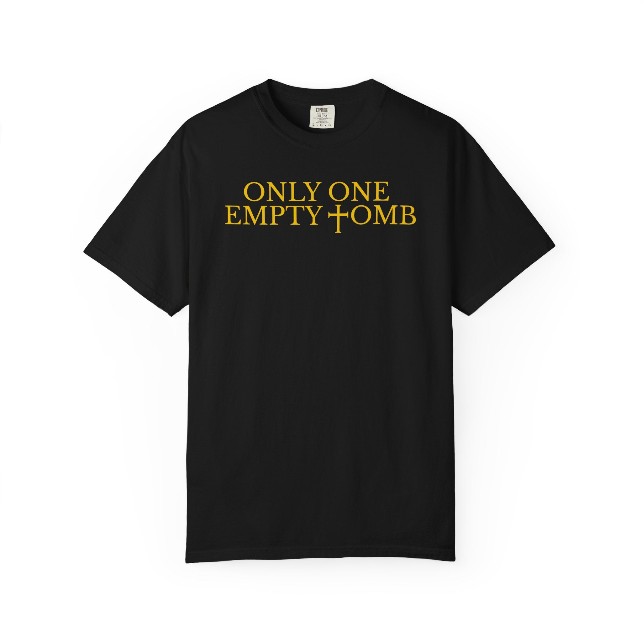 Only One Empty Tomb Tee