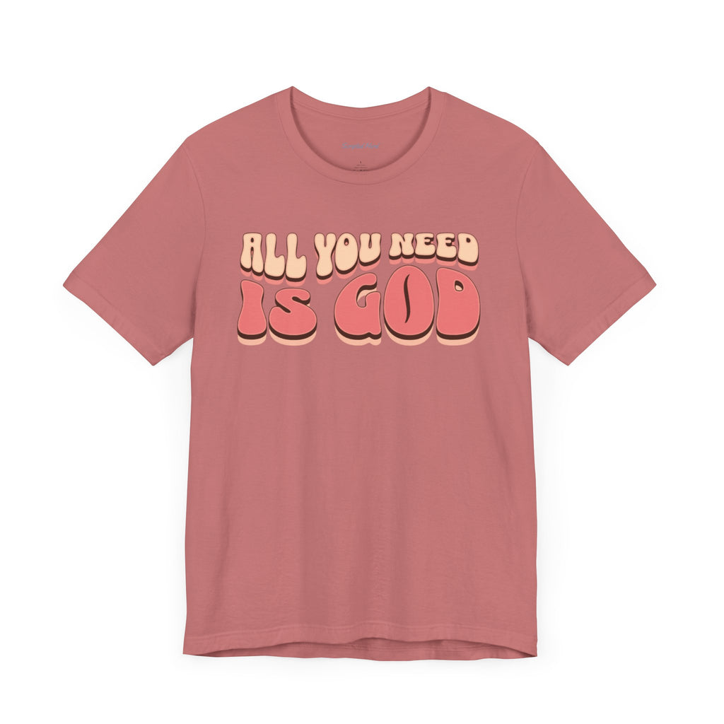 Women's "All You Need is God" Tee