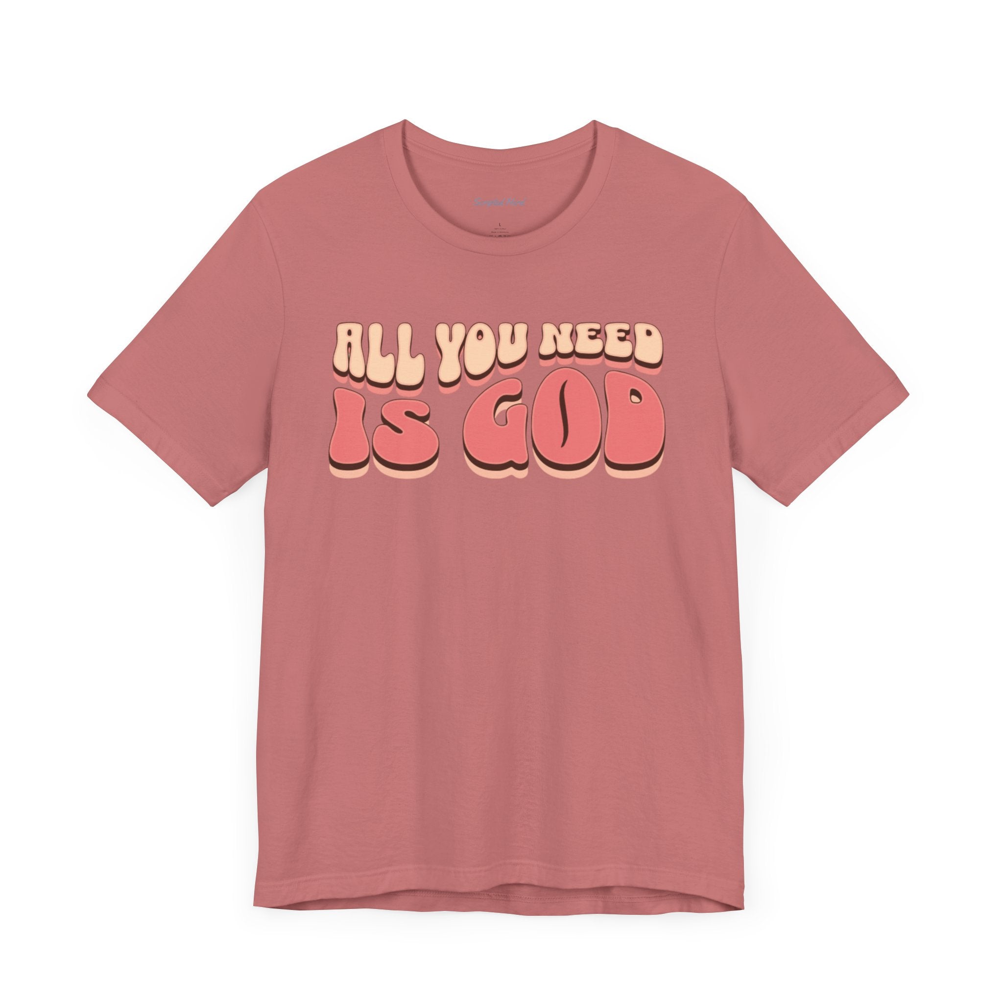Women's "All You Need is God" Tee
