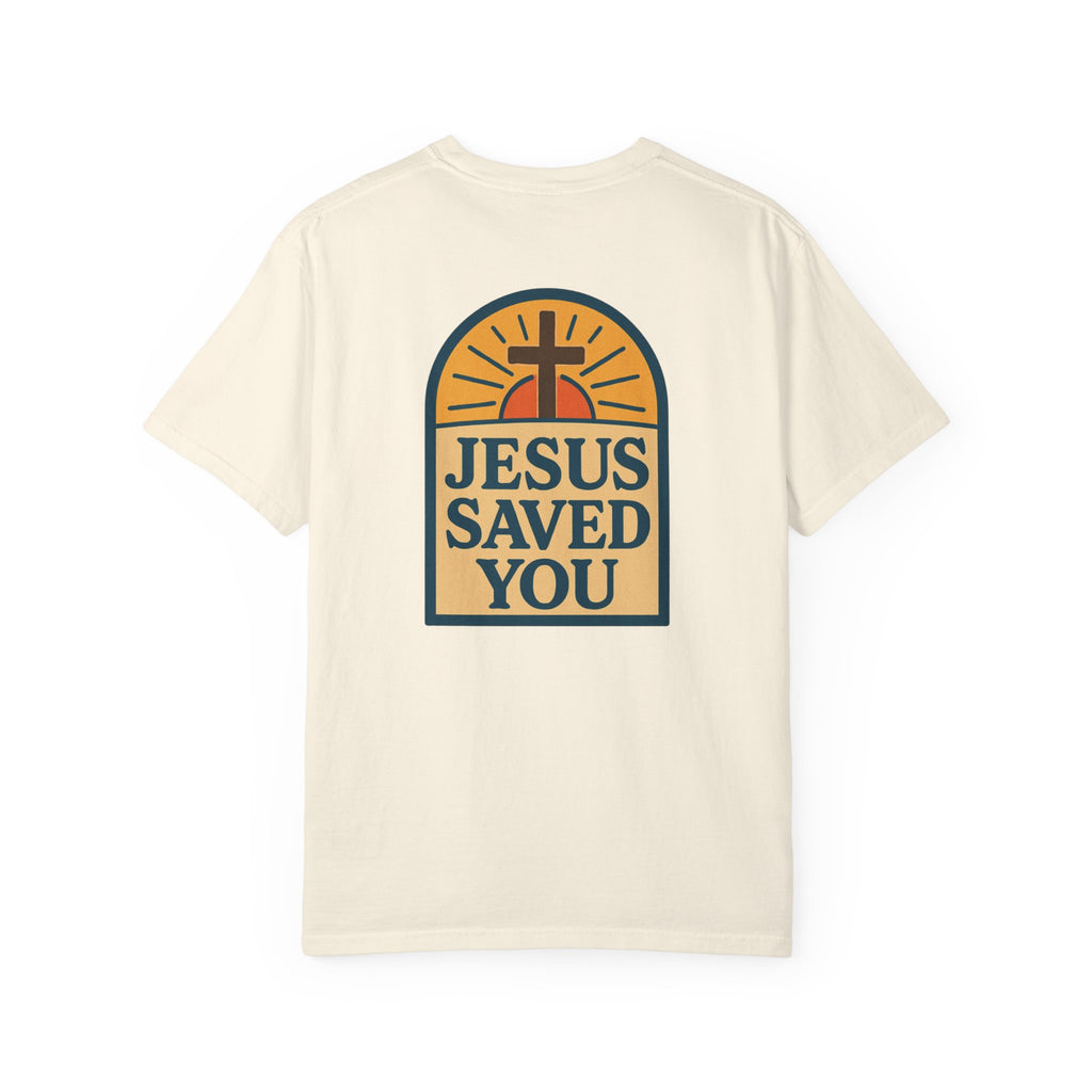 Jesus Saved You | Unisex Tee