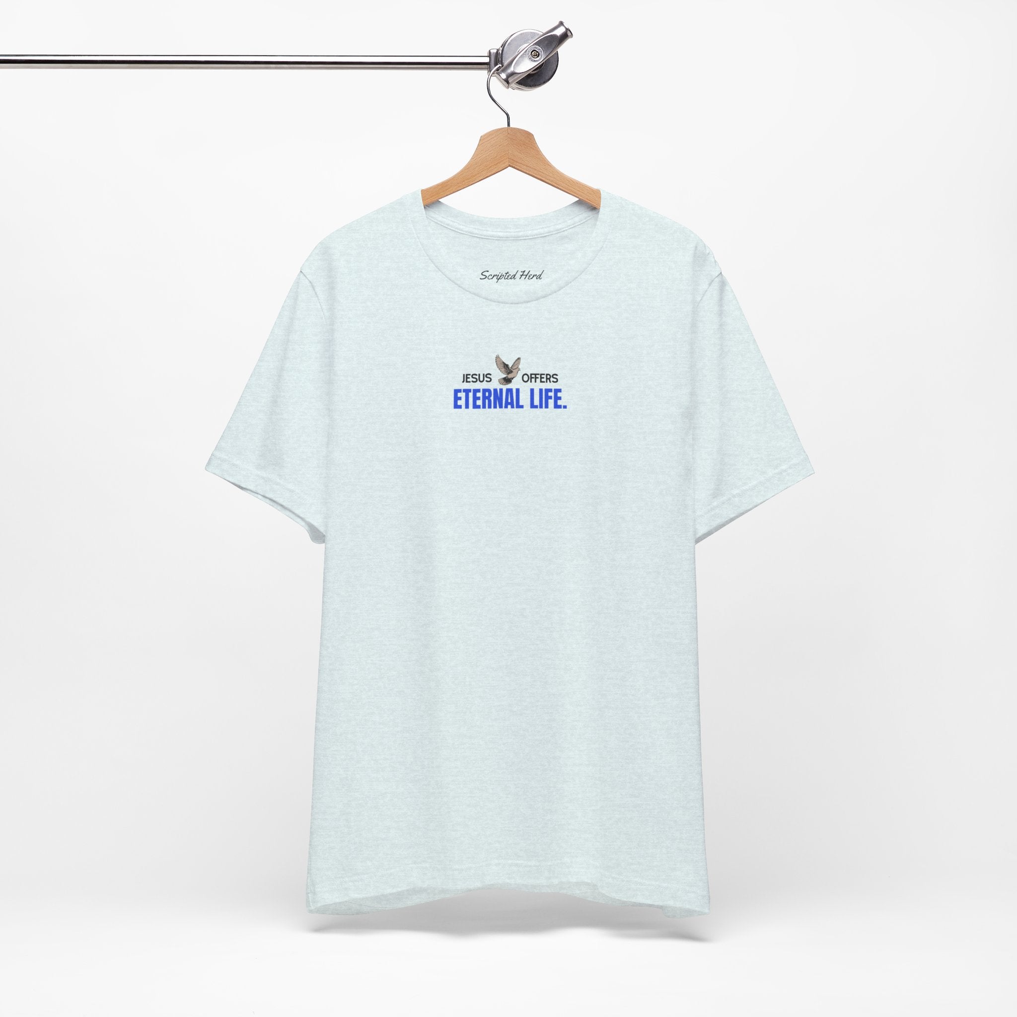 Jesus Offers Eternal Life Unisex T-Shirt