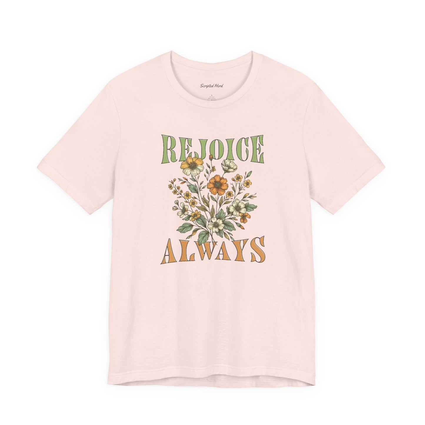 Rejoice Always | Women's Tee