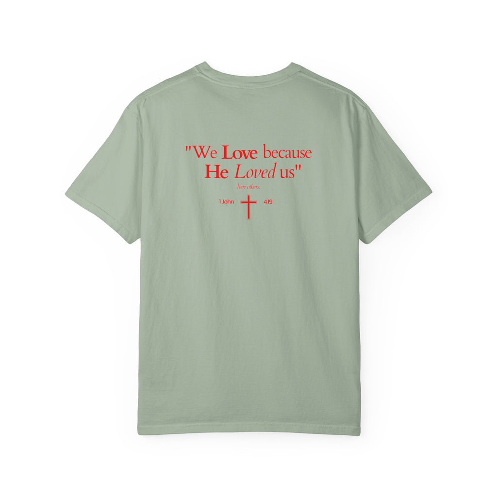We love because He loved us | Unisex T-Shirt