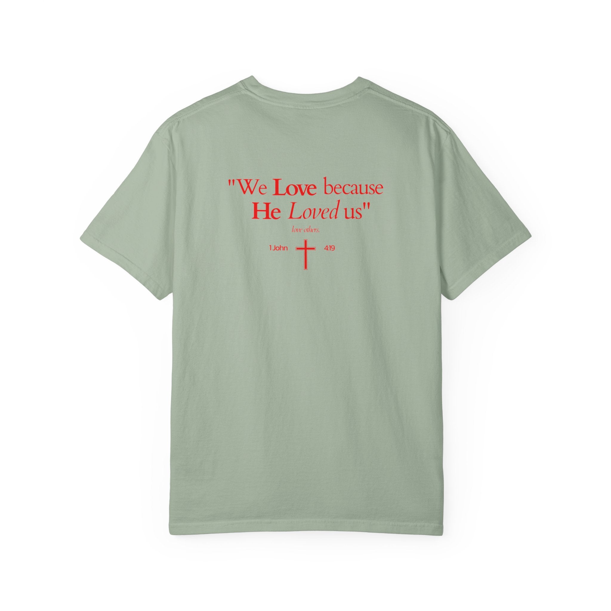 We love because He loved us | Unisex T-Shirt
