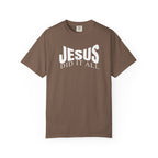 Jesus Did It All Tee