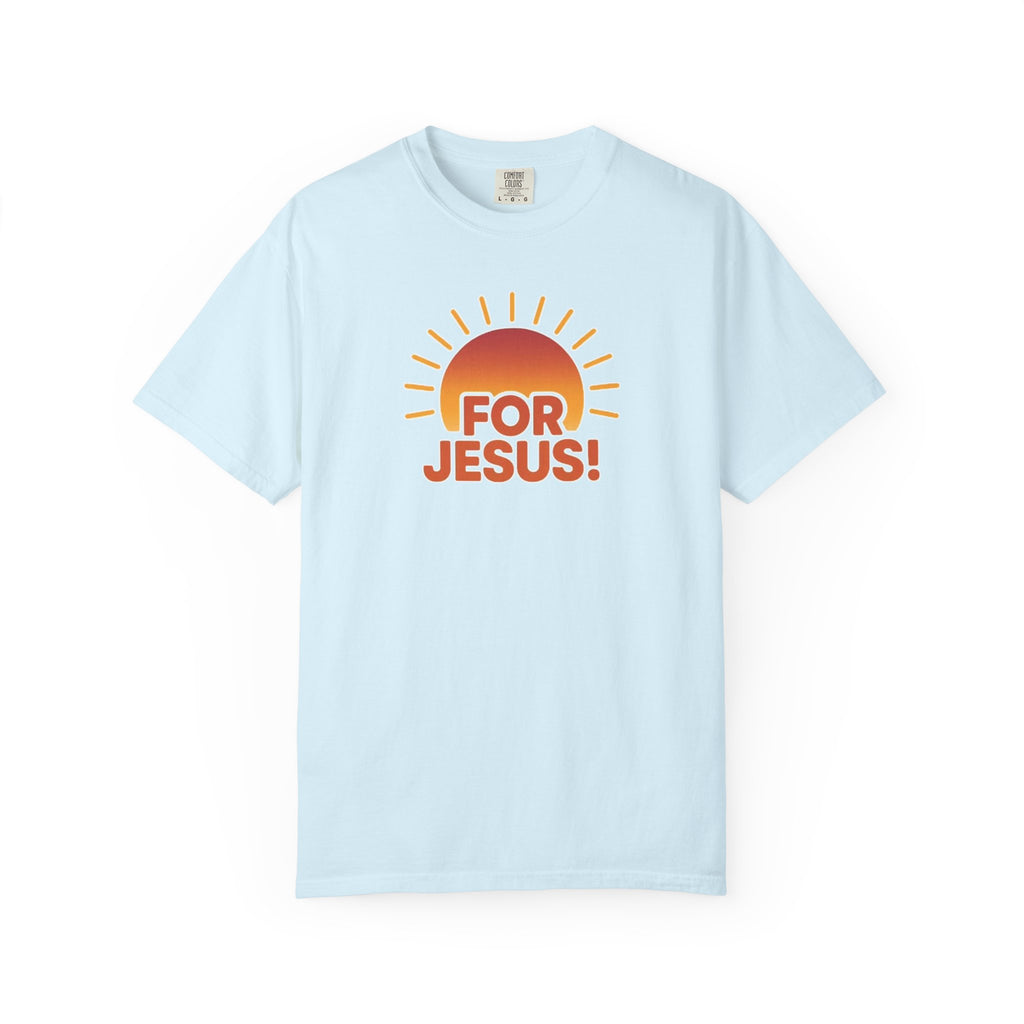 "For Jesus!" Unisex Tee