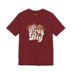 Pray Big Women's Tee