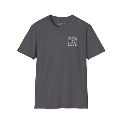 Show His Love Unisex Tee