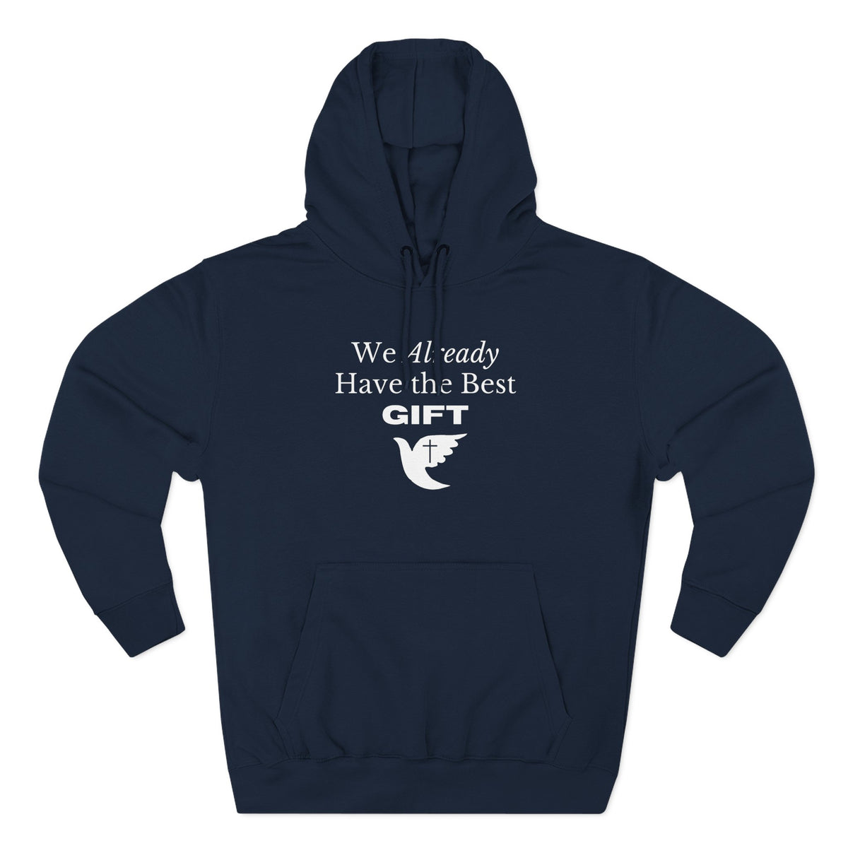 We Already Have the Best Gift | Unisex Hoodie